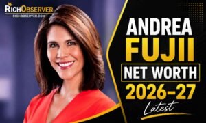 Andrea Fujii Net Worth 2026-27 – Career, Salary, Biography and Latest Updates
