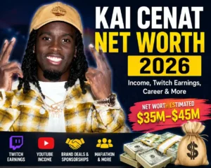 Kai Cenat net worth 2026