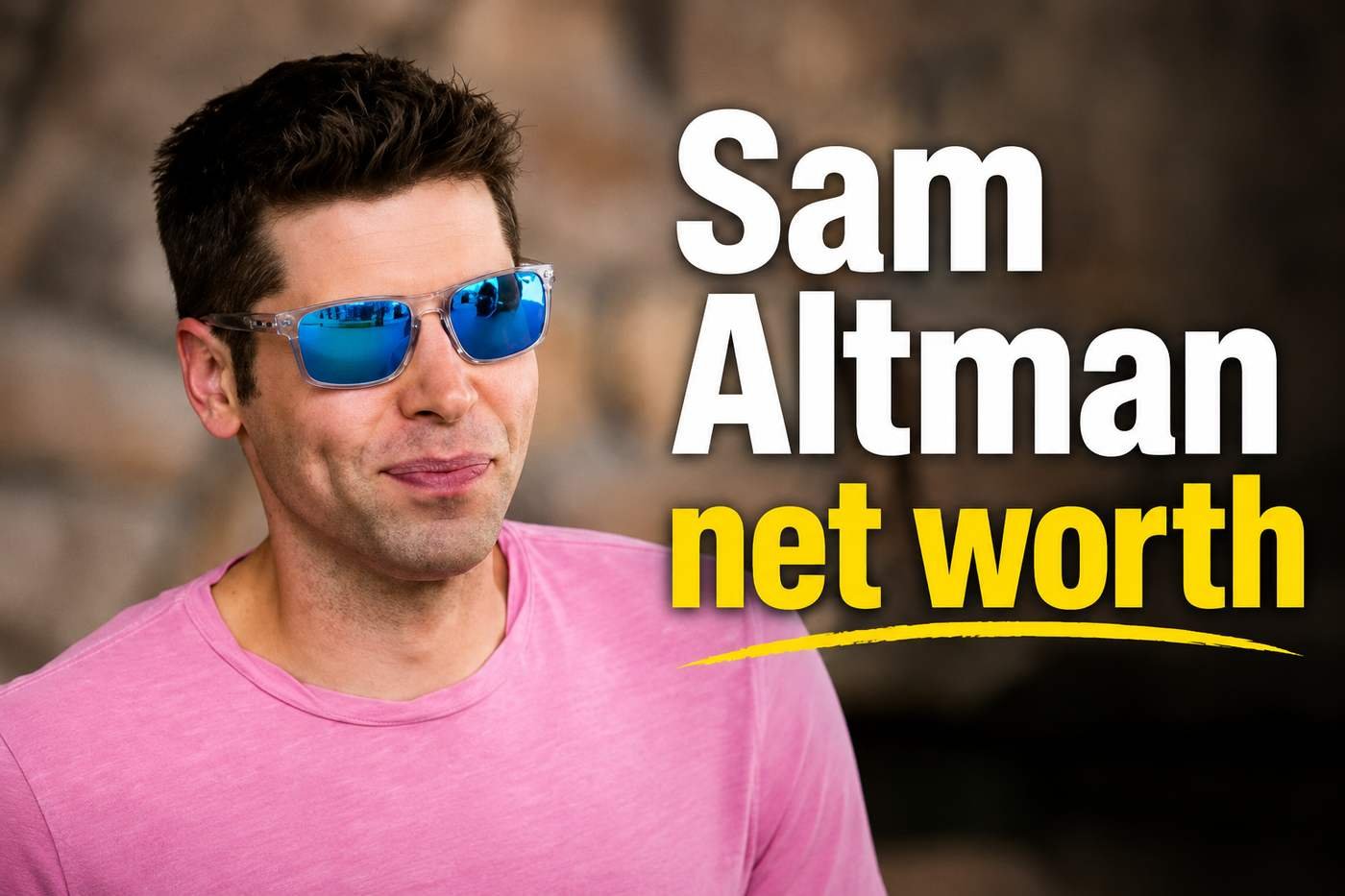 Sam Altman net worth 2026
